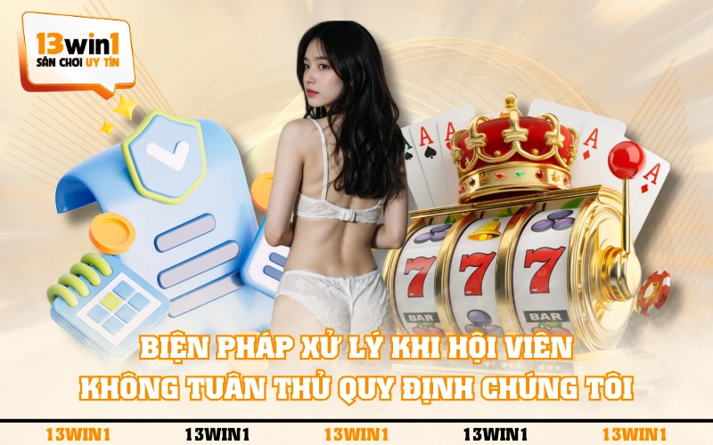 Quy Định Chúng Tôi 4 Biện pháp xử lý khi hội viên không tuân thủ quy định chúng tôi