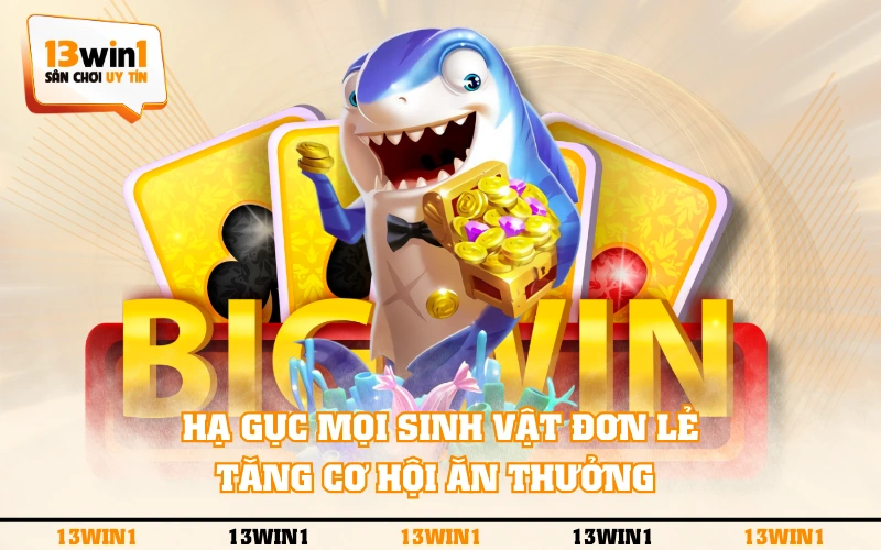 Kinh Nghiệm Chơi Bắn Cá Ăn Xu Săn Thưởng Siêu Hiệu Quả 4 Hạ gục mọi sinh vật đơn lẻ tăng cơ hội ăn thưởng