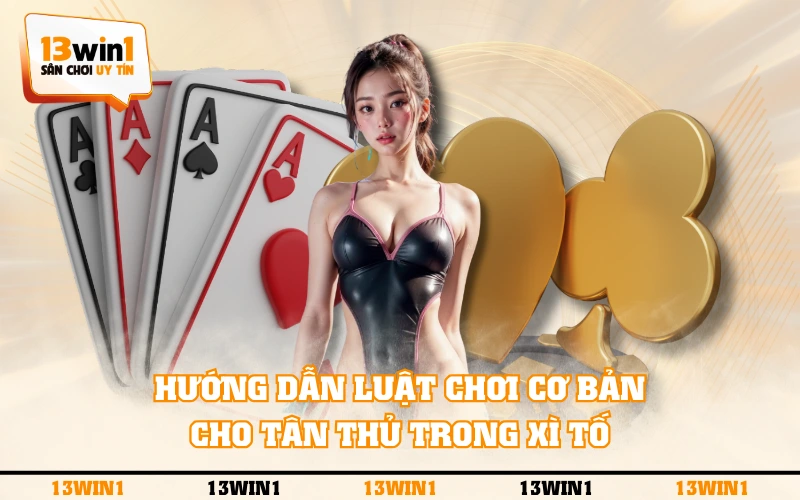 Hướng Dẫn Luật Chơi Xì Tố Chi Tiết Từ A - Z Cho Tân Thủ 3 Hướng dẫn luật chơi cơ bản cho tân thủ trong Xì Tố