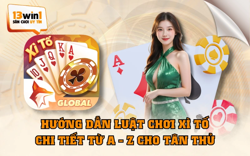 Hướng Dẫn Luật Chơi Xì Tố Chi Tiết Từ A - Z Cho Tân Thủ