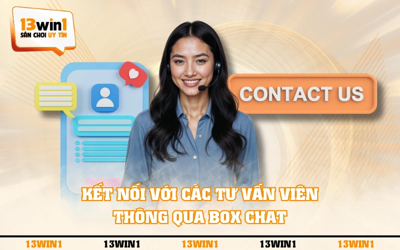 Liên Hệ 2 Kết nối với các tư vấn viên thông qua box chat