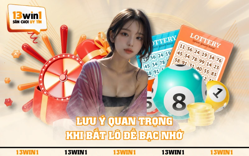 Bạc Nhớ Lô Đề - Phương Pháp Chốt Số Dễ Dàng Cực Chuẩn Xác 5 Lưu ý quan trọng khi bắt lô đề bạc nhớ