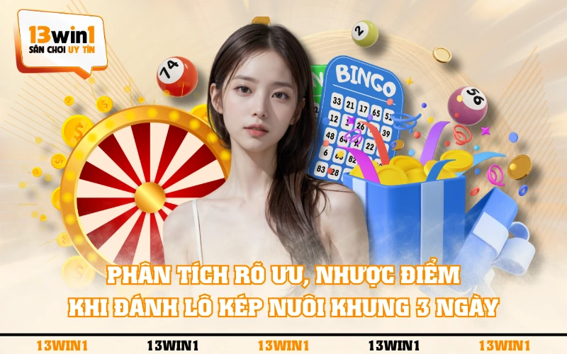 Chơi Lô Kép Nuôi Khung 3 Ngày Chuẩn, Đánh Là Trúng Lớn 2 Phân tích rõ ưu, nhược điểm khi đánh lô kép nuôi khung 3 ngày