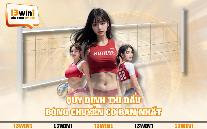 Cá Cược Bóng Chuyền - Gay Cấn Trong Từng Set Thi Đấu 3 Quy định thi đấu bóng chuyền cơ bản nhất