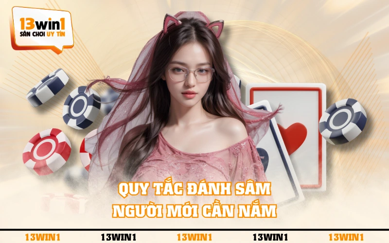 3 Quy Tắc Chơi Sâm Lốc Cơ Bản Mà Tân Thủ Cần Nắm Vững 3 Quy tắc đánh Sâm người mới cần nắm