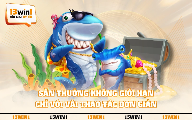 Trùm Bắn Cá 3D - Tiêu Diệt Cá Vàng, Rinh Ngàn Phần Thưởng 5 Săn thưởng không giới hạn chỉ với vài thao tác đơn giản