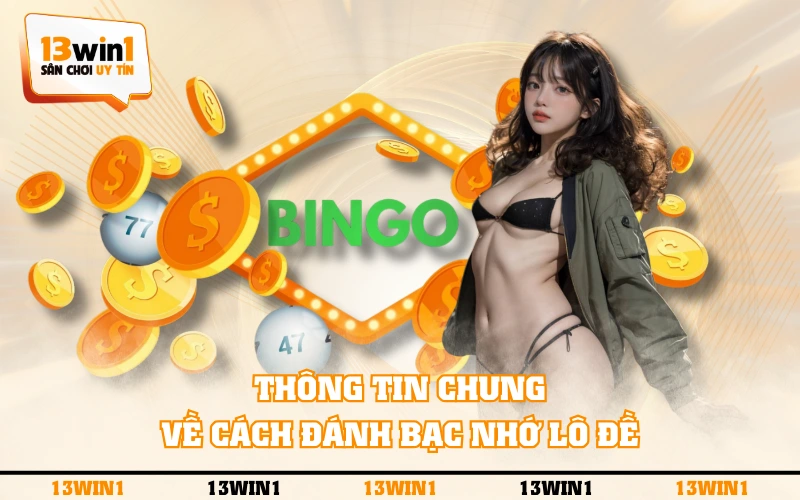 Bạc Nhớ Lô Đề - Phương Pháp Chốt Số Dễ Dàng Cực Chuẩn Xác 2 Thông tin chung về cách đánh bạc nhớ lô đề