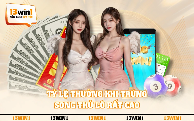 Cách Chơi Song Lô Thủ Dễ Hiểu, Giúp Hốt Bạc Từ Nhà Cái 3 Tỷ lệ thưởng khi trúng song thủ lô rất cao